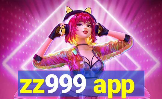 zz999 app